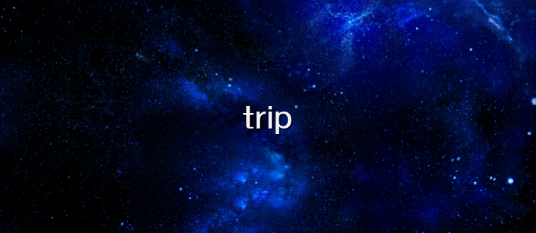 trip