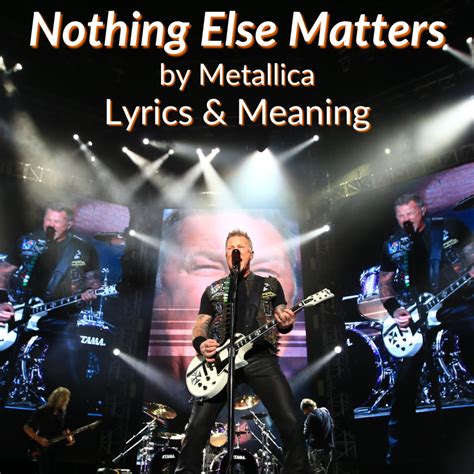 Metallica经典曲目《Nothing Else Matters》中文歌词详解 1