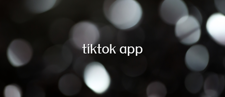tiktok app