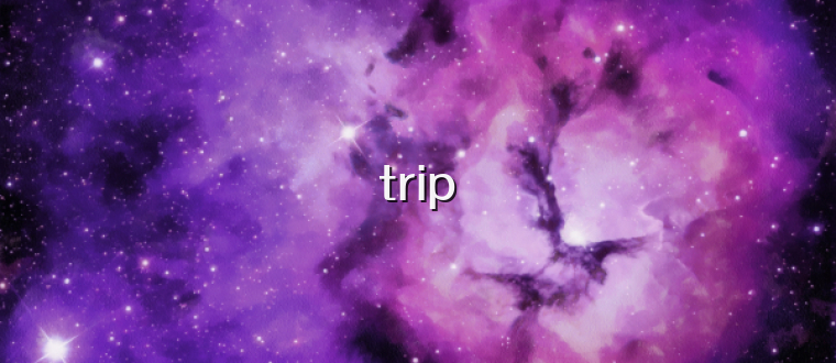 trip