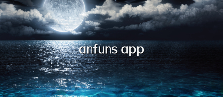 anfuns app